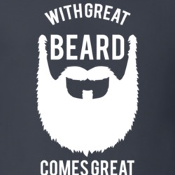 With Great Beard Comes Great Responsibility Men's Funny Essential T Shirt 30853309