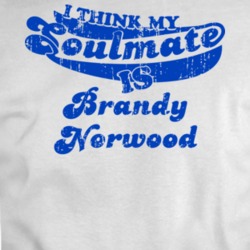 I Think My Soulmate Is Brandy Norwood Funny Actress Worn Look T Shirt 36231891