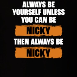 Be Yourself Unless You Can Be Nicky Funny The Last Szars Tv Show Essentials T Shirt 36543491