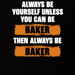 Be Yourself Unless You Can Be Baker Funny The Kenan Show Tv Show Essentials T Shirt 36543496
