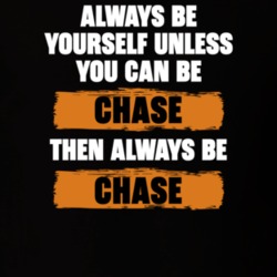Be Yourself Unless You Can Be Chase Funny The I Land Tv Show Essentials T Shirt 36543502