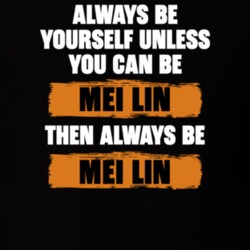 Be Yourself Unless You Can Be Mei Lin Funny Sunnyside Tv Show Essentials T Shirt 36543513