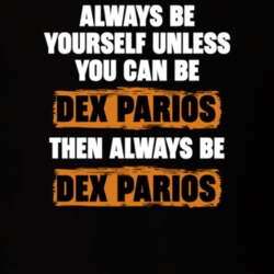 Be Yourself Unless You Can Be Dex Parios Funny Stumptown Tv Show Essentials T Shirt 36543516