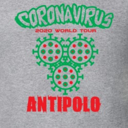 Coronavirus 2020 World Tour Antipolo T Shirt 37865916