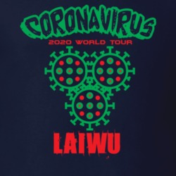 Coronavirus 2020 World Tour Laiwu T Shirt 37865930