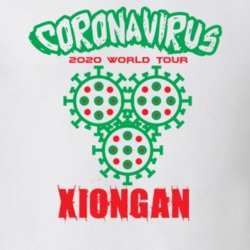 Coronavirus 2020 World Tour Xiongan T Shirt 37865935