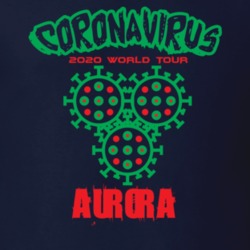 Coronavirus 2020 World Tour Aurora T Shirt 37865941
