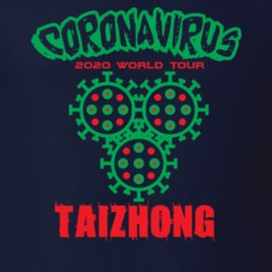 Coronavirus 2020 World Tour Taizhong T Shirt 37865951