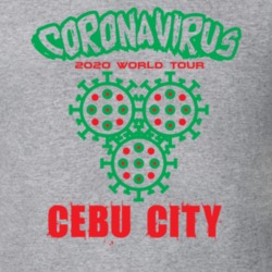 Coronavirus 2020 World Tour Cebu City T Shirt 37866147
