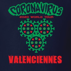 Coronavirus 2020 World Tour Valenciennes T Shirt 37866157