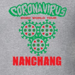 Coronavirus 2020 World Tour Nanchang T Shirt 37866159