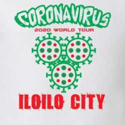 Coronavirus 2020 World Tour Iloilo City T Shirt 37866166