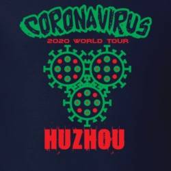 Coronavirus 2020 World Tour Huzhou T Shirt 37866188
