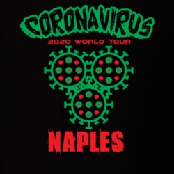 Coronavirus 2020 World Tour Naples T Shirt 37866202