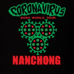 Coronavirus 2020 World Tour Nanchong T Shirt 37866208