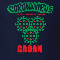 Coronavirus 2020 World Tour Gaoan T Shirt 37866233