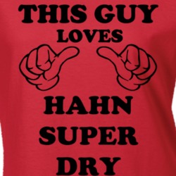 Hahn Super Dry Beer Funny T Shirt 6189094