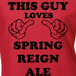 Spring Reign Ale Beer Funny T Shirt 6189315