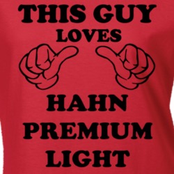 Hahn Premium Light Beer Funny T Shirt 6189512