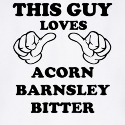 Acorn Barnsley Bitter Beer Funny T Shirt 6190023