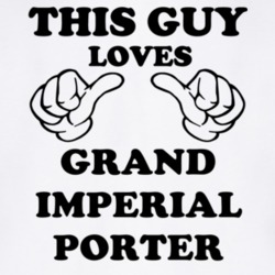 Grand Imperial Porter Beer Funny T Shirt 6190144