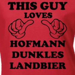 Hofmann Dunkles Landbier Beer Funny T Shirt 6190666