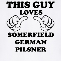 Somerfield German Pilsner Beer Funny T Shirt 6190846