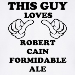 Robert Cain Formidable Ale Beer Funny T Shirt 6191247
