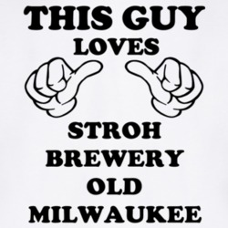 Stroh Brewery Old Milwaukee Beer Funny T Shirt 6191610