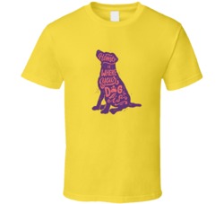 Home Is Where Your Dog Is Animal Lover Fan Tshirt 35826684