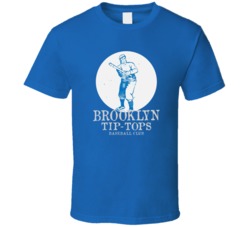 Brooklyn Tip Tops Baseball Club Defunct Baseball Team Logo Fan T Shirt 36062317