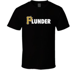 Plunder Pittsburgh Pirates Parody Logo Baseball Fan T Shirt 36090293