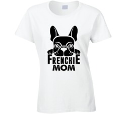 Frenchie Mom French Bulldog Animal Lover Fan T Shirt 36166594