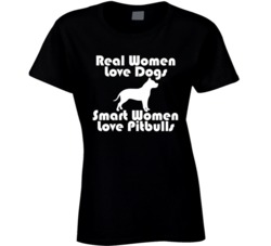 Real Women Love Dogs Smart Women Love Pitbulls Pitbull Mom T Shirt 36166603