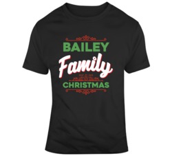 Bailey Family Christmas Funny Christmas Day Fan T Shirt 36600950