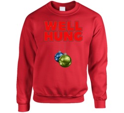 Well Hung Funny Adult Humour Ugly Christmas Sweater Crewneck Sweatshirt 36601019