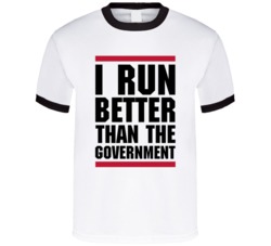 I Run Better Than The Goverment Funny Politics Donald Trump Criminal Quote T Shirt 37170725