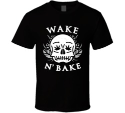 Wake N Bake Funny Stoner 420 Graphic Tee Fan T Shirt 37462359