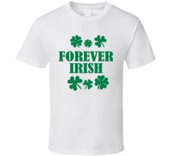Forever Irish St Patricks Day Funny Celebration Graphic T Shirt 37493229