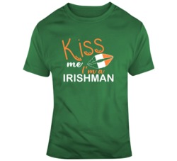 Kiss Me Im A Irishman Funny St Patricks Day T Shirt 37530394