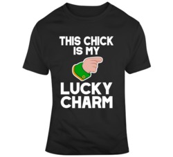 This Chick Is My Lucky Charm Funny St Patricks Day T Shirt 37530442