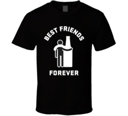 Best Friends Forever Funny Alcoholic Party Summer T Shirt 37530866