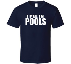 I Pee In Pools Funny Summer Adult Humour T Shirt 37538199