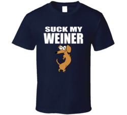 Suck My Weiner Funny Adult Humour Graphic T Shirt 37538226