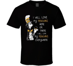 Pittsburgh Penguins Cat In The Hate Dr Seus Playoffs I Will Love My Penguins Here Or There I Will Love My Penguins Everywhere T Shirt 37578760