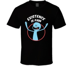 Existence Is Pain Funny T Shirt 37711916