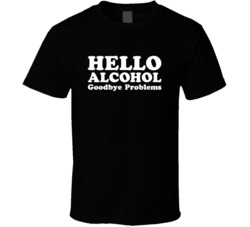 Hello Alcohol Goodbye Problems Funny Summer Drinking Party T Shirt 37773694