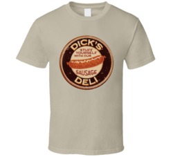 Dick's Deli Logo Stuff Yourself With Our Sausage Funny T Shirt 37819955
