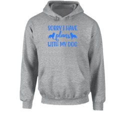 Blue Sorry I Have Plans With My Dog Animal Lover Dog Lover Hoodie 37843862