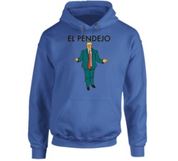 El Pendejo Funny Donald Trump Insult Politics Election Hoodie 37843962